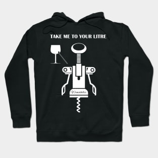 Take me to your litre - Take me to your leader Hoodie